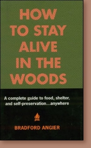 How to Stay Alive in the Woods